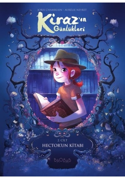 Kiraz'ın Günlükleri 2. Cilt - Hector'un Kitabı