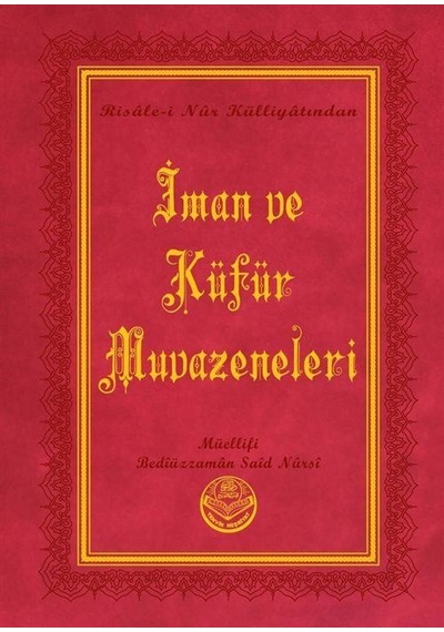 İman Ve Küfür Muvazeneleri Büyük Boy / Bediüzzaman Said Nursi