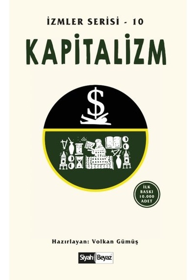 Kapitalizm - İzmler Serisi 10- Siyah Beyaz