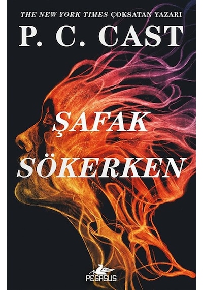 Şafak Sökerken / Sis Çökerken Serisi 2. Kitap / P. C. Cast
