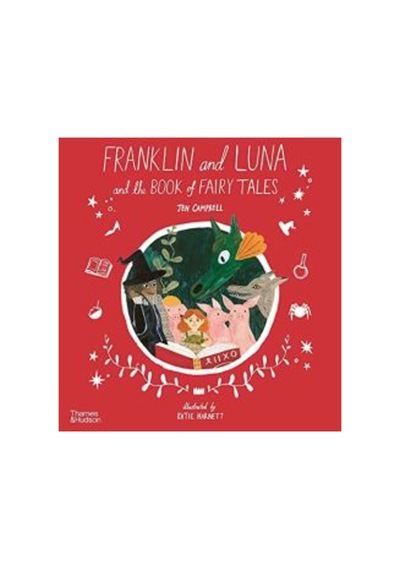 Franklin And Luna And The Book Of Fairy Tales