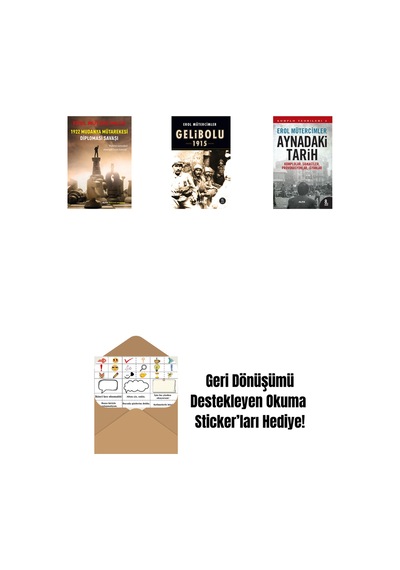 1922 Mudanya Mütarekesi Diplomasi Savaşı + Gelibolu 1915 + Aynadaki Tarih + Okuma Sticker'ları