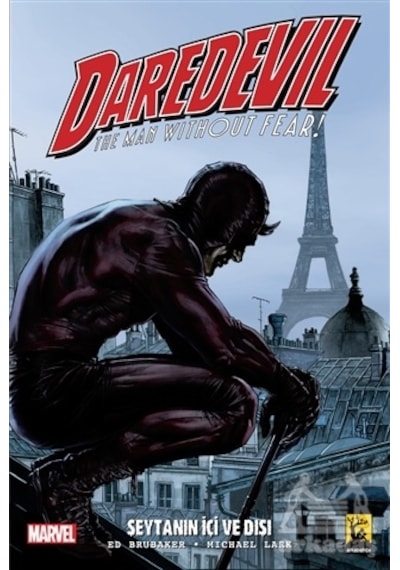 Daredevil 2.Seri Cilt 2 Şeytanın İçi Ve Dışı - Ed Brubaker - Arka Bahçe Yayıncılık Daredevil 2.Seri Cilt 2 Şeytanın İçi Ve Dışı - Ed Brubaker - Arka Bahçe Yayıncılık