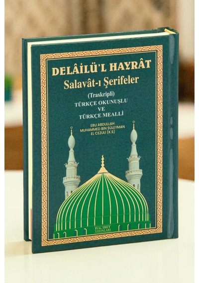 Delailül Hayrat Salavatı Şerifeler Türkçe Okunuşlu, Mealli, Çanta Boy - Yeşil