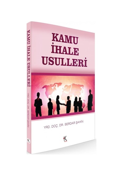 Kamu İhale Usulleri - Serdar Şahin - Kuram