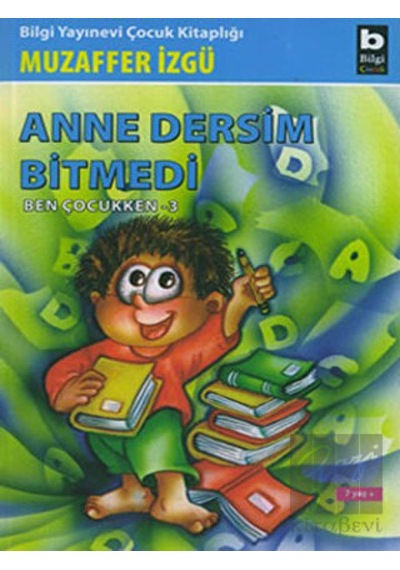 Bilgi Yayınevi - Anne Dersim Bitmedi Ben Çocukken 3
