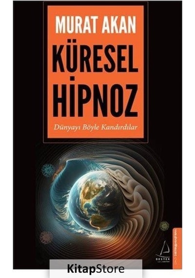 Küresel Hipnoz / Murat Akan