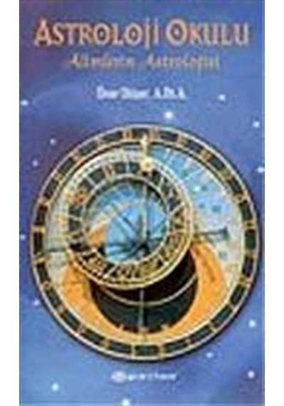 Astroloji Okulu / Alimlerin Astrolojisi / Öner Döşer