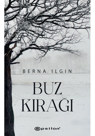 Buz Kırağı - Berna Ilgın - Epsilon Yayınevi