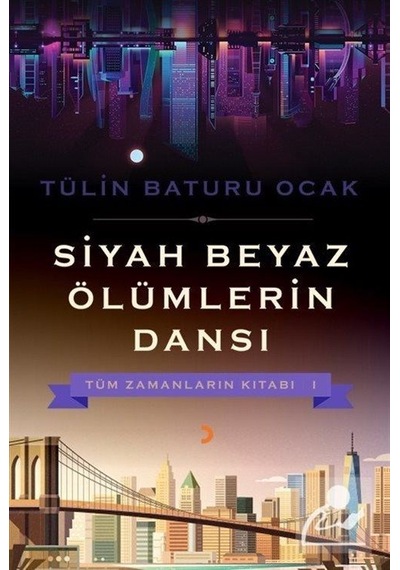 Mercankitap Siyah Beyaz Ölümlerin Dansı / Tüm Zamanların Kitabı 1 / Tülin