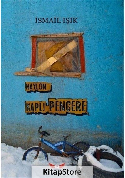 Naylon Kaplı Pencere - İsmail Işık - Minel Yayınları