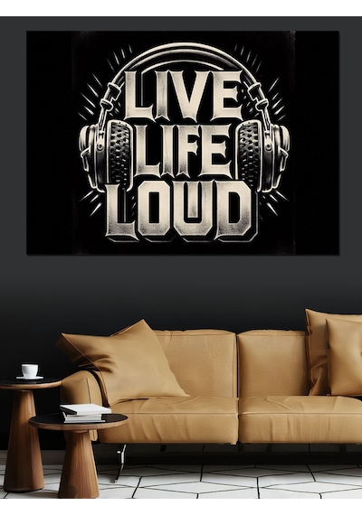 Live Life Loud Müzik Yazısı Dekoratif Kanvas - Mdf Ahşap Tablo