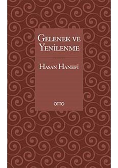 Gelenek ve Yenilenme / Hasan Hanefi