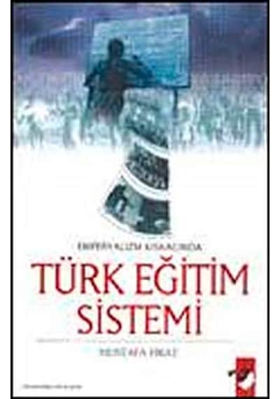Emperyalizmin Kıskacında Türk Eğitim Sistemi - Mustafa Fırat - IQ Kültür Sanat Yayıncılık