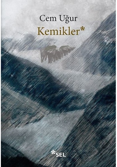 Kemikler - Cem Uğur - Sel Yayıncılık