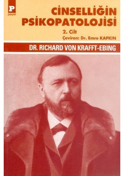 Cinselliğin Psikopatolojisi 2.Cilt - Richard Von Krafft-Ebing - Payel