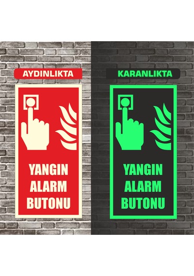 Fosforlu Yangın Alarm Butonu Uyarı İkaz Tabelası 10x30