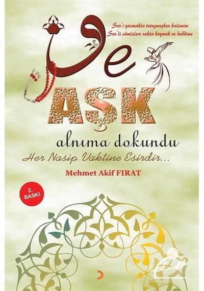 Ve Aşk Alnıma Dokundu - Mehmet Akif Fırat - Cinius