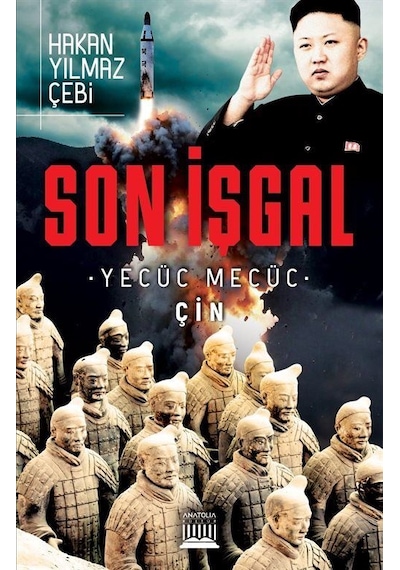 Son İşgal - Hakan Yılmaz Çebi - Anatolia Kültür