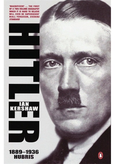 Hitler 1889-1936: Hubris