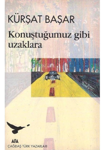 Konuştuğumuz Gibi Uzaklara - Kürşat Başar 2.el