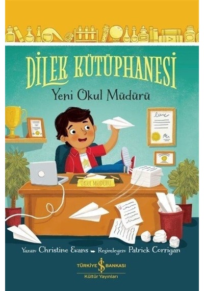 Dilek Kütüphanesi - Yeni Okul Müdürü - Christine Evans - İş Bankası Kültür Yayınları