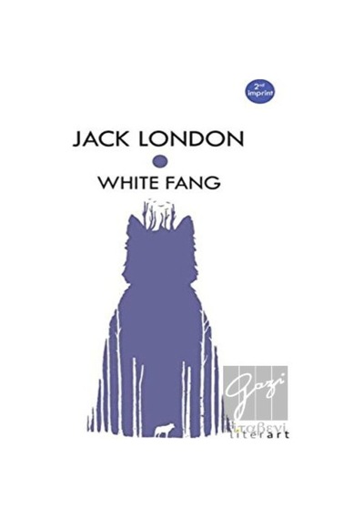 White Fang - Jack London - Literart Yayınları