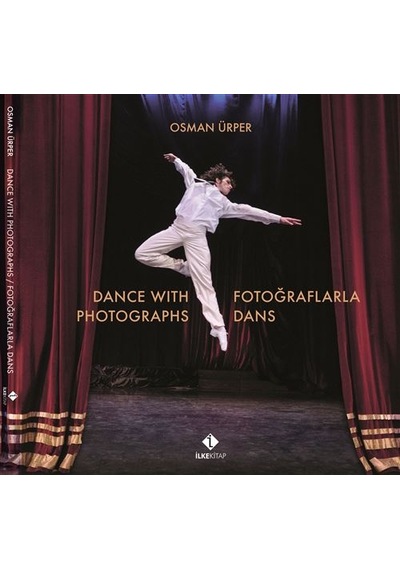 Fotoğraflarla Dans - Dance With Photographs / Osman Ürper