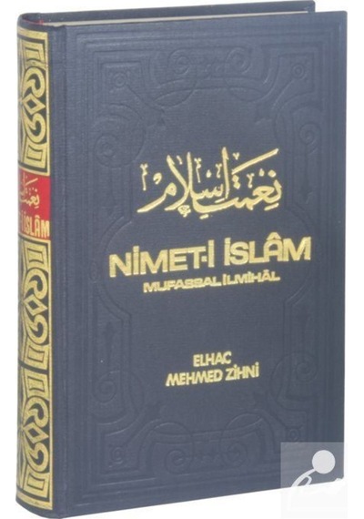 Nimet-i İslam Mufassal İlmihal (Şamua Kağıt) / Elhac Mehmed Zihni 9280000001042