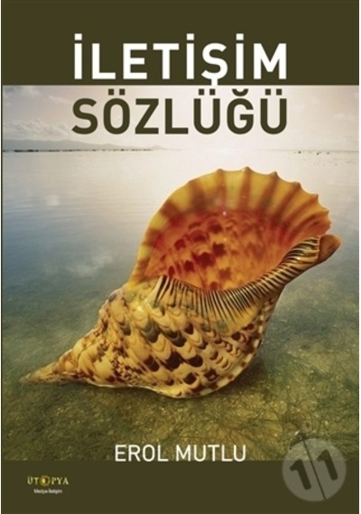 İletişim Sözlüğü/erol Mutlu
