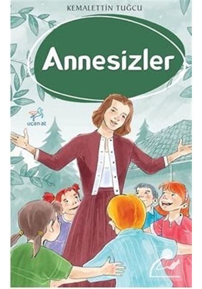 Annesizler - Kemalettin Tuğcu