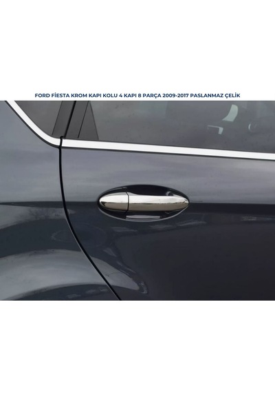 Ebal Otomotiv Ford Fiesta Krom Kapı Kolu 4 Kapı 2009-2017