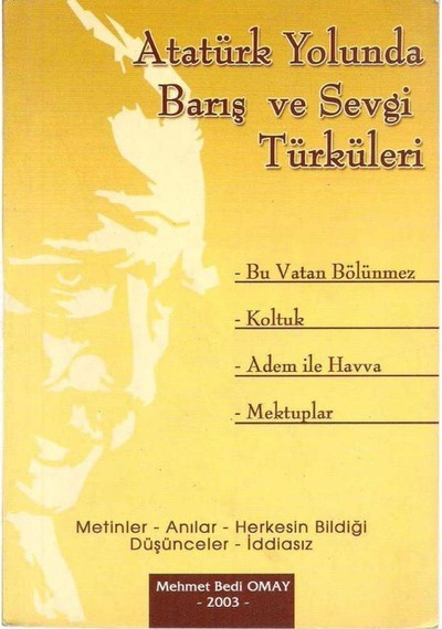 Atatürk Yolunda Barış Ve Sevgi Türküleri İmzalı