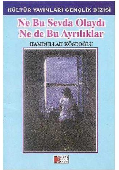 Ne Bu Sevda Olaydı Ne De Bu Ayrılıklar - İmzalı Ve İthaflı -