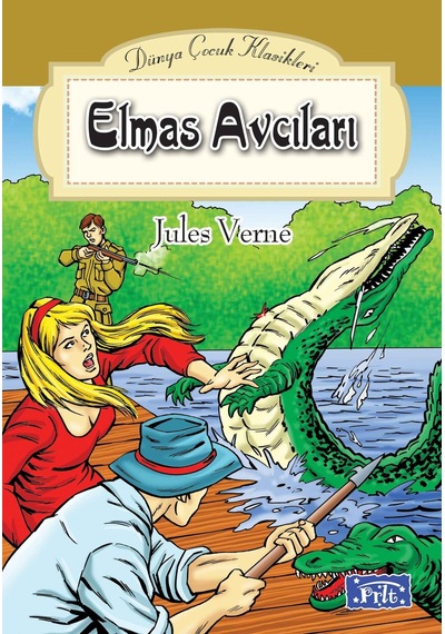 Elmas Avcıları / Dünya Çocuk Klasikleri