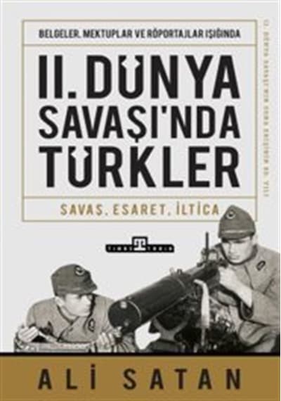 Iı. Dünya Savaşında Türkler / Prof. Dr. Ali Satan
