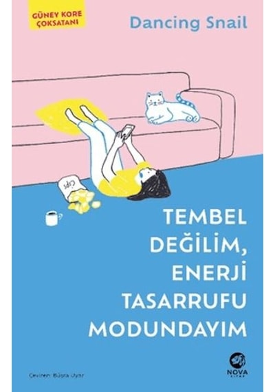 Tembel Değilim, Enerji Tasarrufu Modundayım