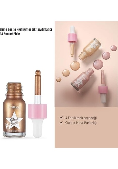 Shine Bestie Highlighter Likit Aydınlatıcı 04 Sunset Pixie Genel