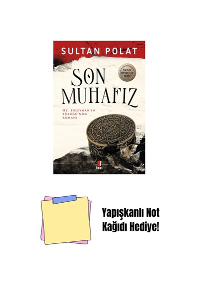 Son Muhafız - Hz. Süleyman In Yüzüğü Nün Romanı + Yapışkanlı Not Kağıdı