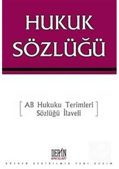 Hukuk Sözlüğü / Selahattin Bağdatlı