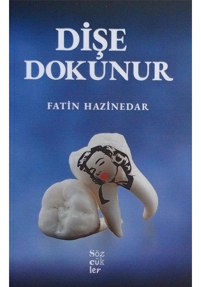 Dişe Dokunur / Fatin Hazinedar