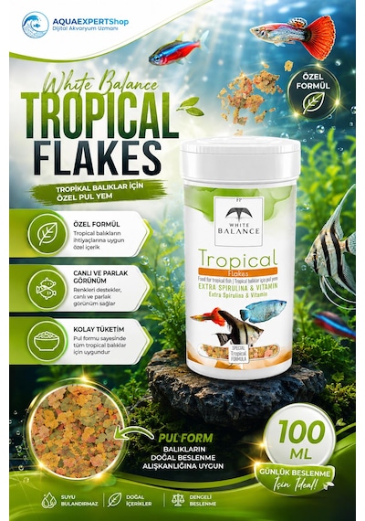 White Balance Tropical Flakes - Tropical Balık Yemi - Özel Formül - Zengin İçerik - Özel Türler İçin Besleyici - 100 Ml