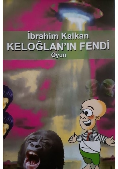 Keloğlan'ın Fendi - İbrahim Kalkan - Cağaloğlu Yayınevi