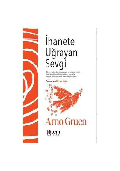 İhanete Uğrayan Sevgi