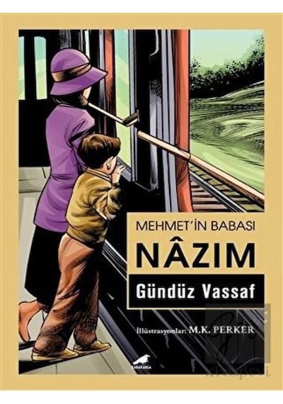 Mehmetin Babası Nazım - Gündüz Vassaf - Karakarga