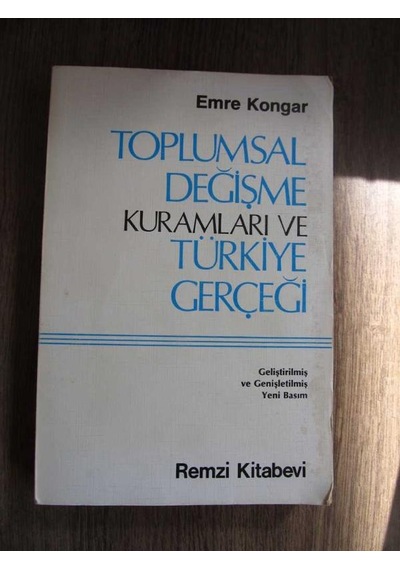 Toplumsal Degişme Kuramları ve Türkiye Gerçeği
