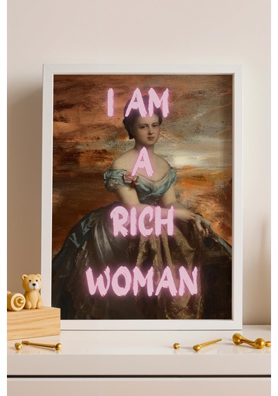 I Am A Rich Woman Çerçeveli Tablo Feminist Sanat Girl Boss Dekoru Klasik Portre Altered Art
