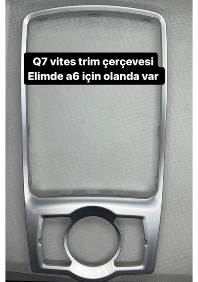 Audi Q7 Vites Kenar Çerçevesi