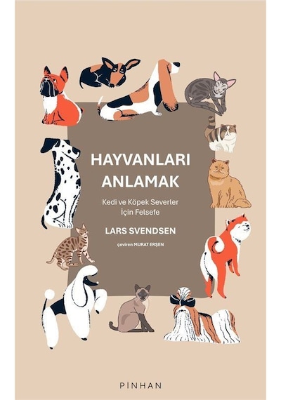 Hayvanları Anlamak / Lars Svendsen