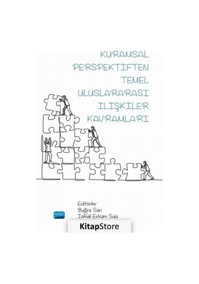 Kuramsal Perspektiften Temel Uluslararası İlişkiler Kavramları - Nobel Akademik Yayıncılık